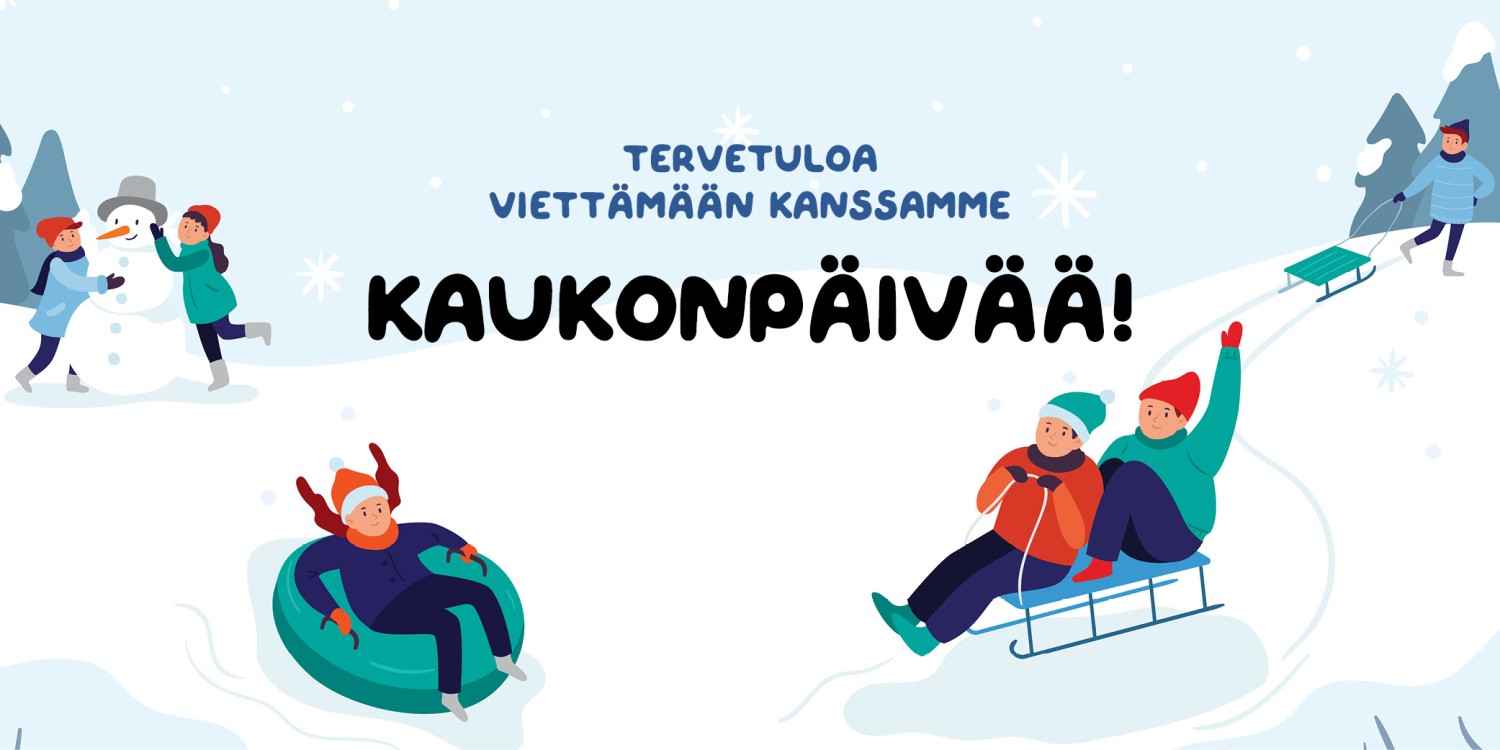 Tervetuloa viettämään Kaukonpäivää kanssamme Ylivieskaan 28.2.2025!